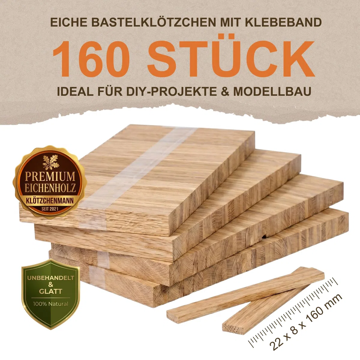 EICHE Bastelklötzchen 160 Stück zum Basteln original vom Klötzchenmann 8 x 22 x 160 mm Holzbausteine Bastelholz ideal für alle DIY Projekte