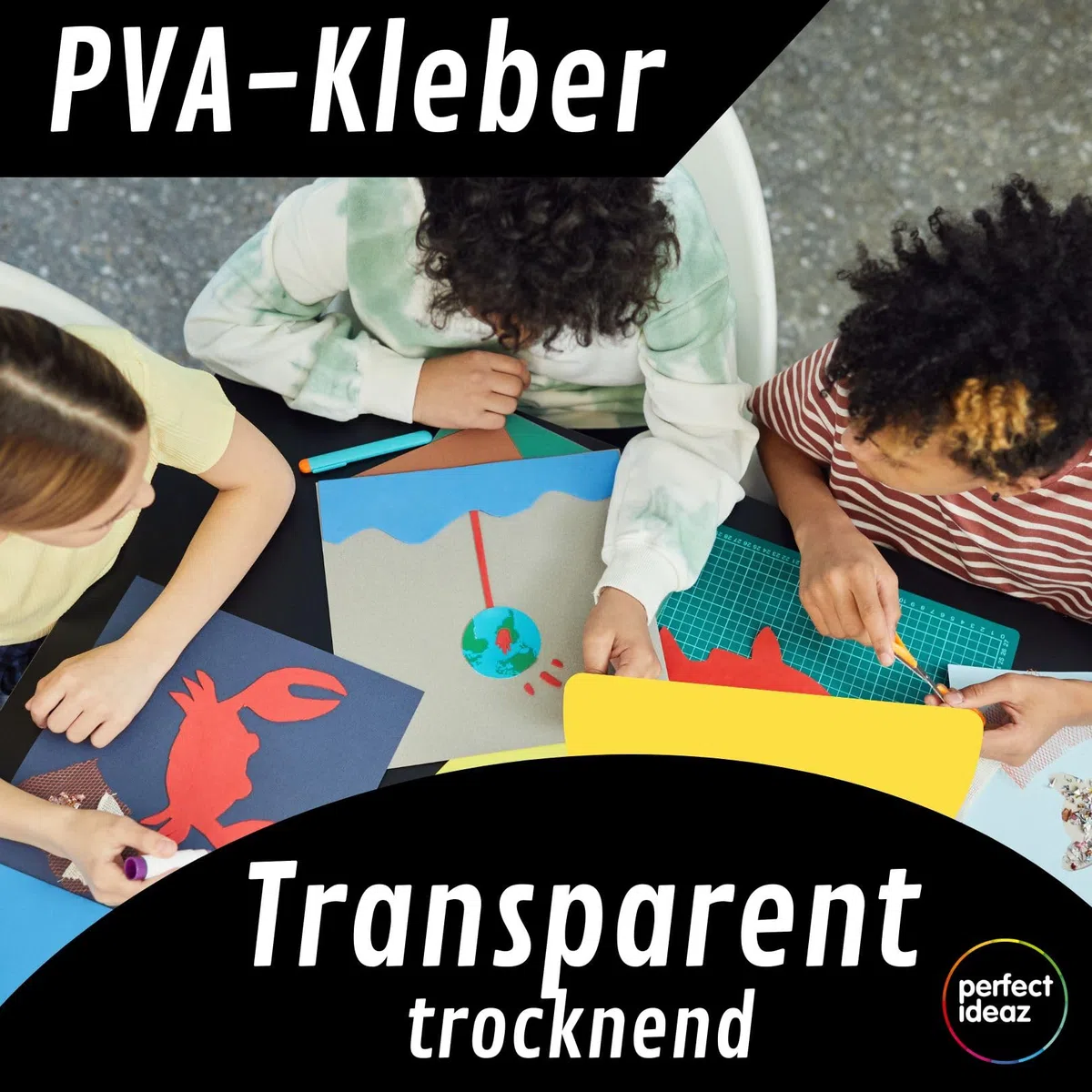 perfect ideaz – Bastelkleber 1.000 g (1 kg) – transparent & lösungsmittelfrei – starker PVA Flüssigkleber für Papier, Pappe, Stoff, Filz – auswaschbar, auf Wasserbasis, Made in Germany
